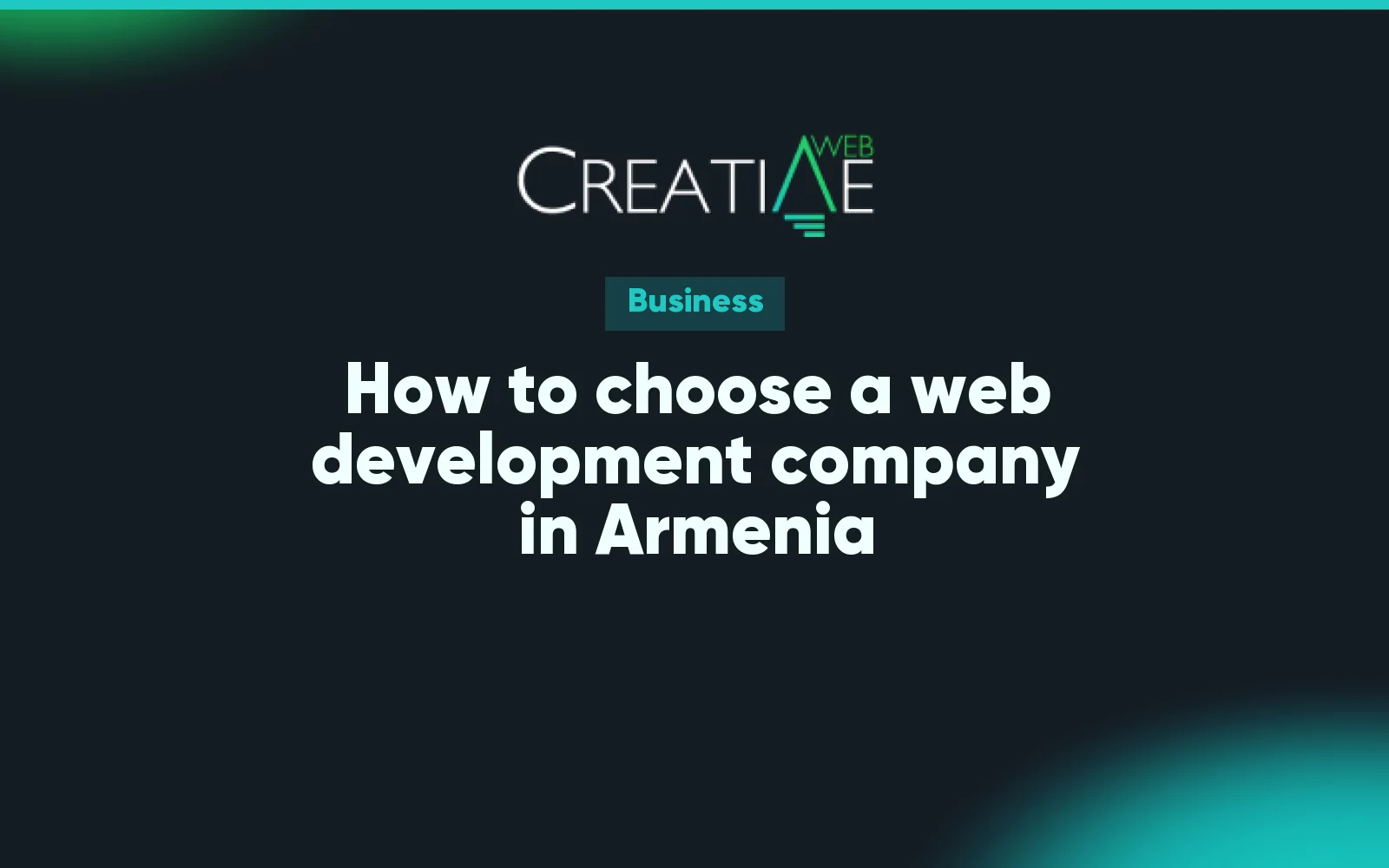 How to choose a web development company in Armenia