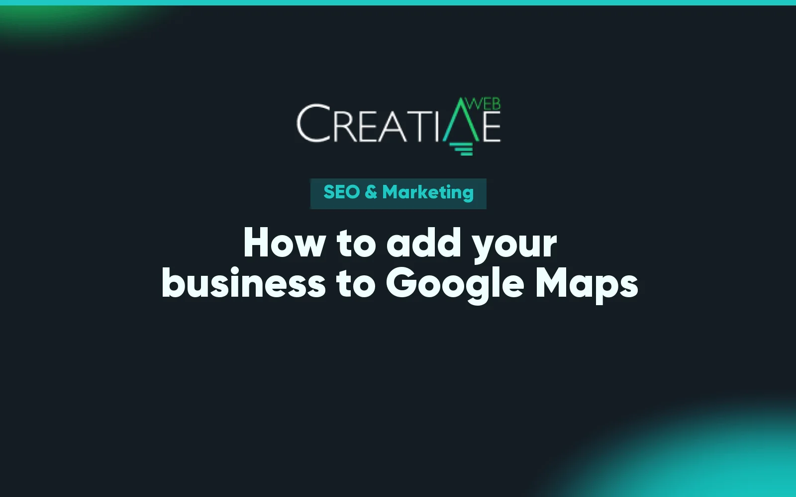 How to add your business to Google Maps